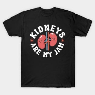 Kidneys Are My Jam T-Shirt